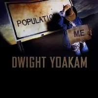 Coast2Coast Dwight Yoakam - Population: Me (CD)