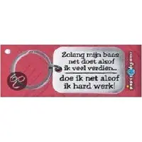 Paper Dreams | RVS Sleutelhanger | Zolang mijn baas net doet alsof ik veel verdien