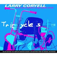 Coast2Coast Larry Coryell - Tricycles (CD) (Deluxe Edition) (Remastered)