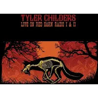 Coast2Coast Tyler Childers - Live On Red Barn Radio I & II (LP)