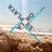 OUTHERE Ingrid Laubrock, Brandon Lopez & Tom Raney - No Es La Playa (CD)