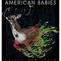 Coast2Coast American Babies - Knives And Teeth (CD)