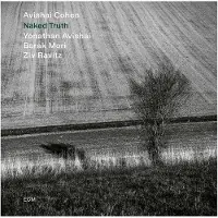 OUTHERE Avishai E. Cohen, Yonathan Avishai, Barak Mori, Ziv Ravitz - Naked Truth (CD)