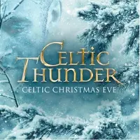 Coast2Coast Celtic Thunder - Celtic Christmas Eve (CD)