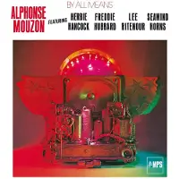 Brilliant Classics Alphonse Mouzon Featuring Herbie Hancock • Freddie Hubbard • Lee Ritenour • Seawind Horns - By All Means (LP) (Remastered)