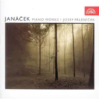 OUTHERE Josef Palenicek, Czech Philharmonic Chamber Ensemble, Czech Philharmonic Wind Ensemble - Janácek: Piano Works (2 CD)
