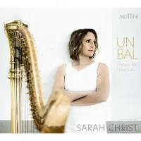 OUTHERE Sarah Christ - Un Bal: Dances For Harp Solo (CD)