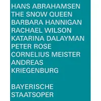 OUTHERE Barbara Hannigan, Bayerisches Staatsorchester, Cornelius Meister - Abrahamsen: The Snow Queen (Blu-ray)