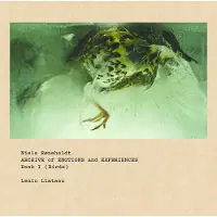 OUTHERE Lenio Liatsou - Rønsholdt: Archive Of Emotions And Experiences, Book 1 (CD)