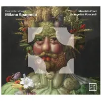 OUTHERE Maurizio Croci, Evangelina Mascardi - Milano Spagnola. Para Tecla Y Vihuela (CD)