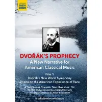 OUTHERE Joseph Horowitz - Peter Bogdanoff - Dvořák's Prophecy - A New Narrative For American C (DVD)