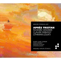 OUTHERE Othman Louati, Marie-Laure Garnier, Fiona Monbet, Romain Louveau, Ensemble Miroirs Étendus - Après Tristan (CD)