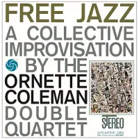 Coast2Coast Ornette Coleman Double Quartet - Free Jazz (LP)