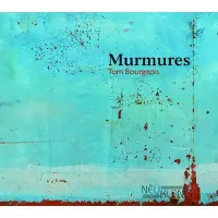 Coast2Coast Tom Bourgeois - Murmures / Rumeurs (2 CD)