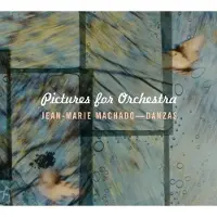 Pias Jean-Marie Machado & Orchestre Danzas - Pictures For Orchestra (CD)