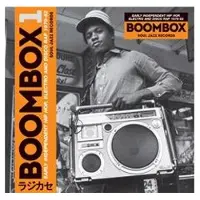 Pias Boombox: Early Independent Hip Hop, Electro And Disco Rap 1979-82