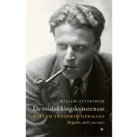 De Bezige Bij De mislukkingskunstenaar Willem Frederik Hermans