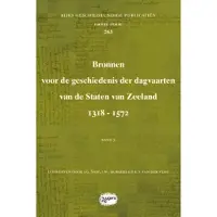 SIDESTONE PRESS Bronnen voor de geschiedenis der dagvaarten van de Staten van Zeeland 1318 - 1572 (Paperback)
