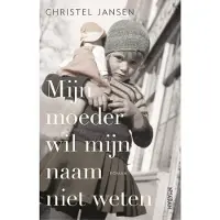 Wereldbibliotheek Mijn moeder wil mijn naam niet weten (Paperback)
