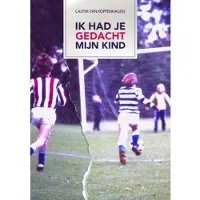 De vrije uitgevers Ik had je gedacht mijn kind