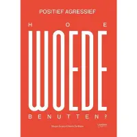 Lannoo Positief agressief (Paperback)