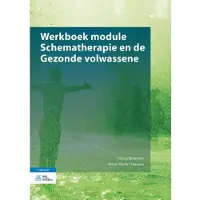 Bohn Stafleu van Loghum Werkboek module Schematherapie en de Gezonde volwassene (Paperback)