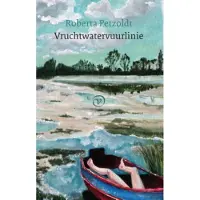 Uitgeverij Van Oorschot Vruchtwatervuurlinie (Paperback)