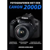 De vrije uitgevers Fotograferen met een Canon 2000D