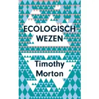 Ten Have Ecologisch wezen (Paperback)