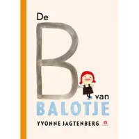 Gottmer Uitgevers Groep De B van Balotje!