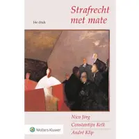 Uitgeverij Kluwer BV Strafrecht met mate