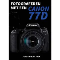 De vrije uitgevers Fotograferen met een Canon 77D
