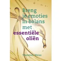 Uitgeverij Akasha Breng je emoties in balans met essentiële oliën
