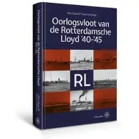 Walburg Pers B.V., Uitgeverij Oorlogsvloot van De Rotterdamsche Lloyd '40-'45 (Hardback)