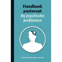 Kokboekencentrum Non-Fictie Handboek pastoraat bij psychische problemen (Paperback)