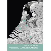 TU Delft Open City of the Future / Stad van de Toekomst (Paperback)