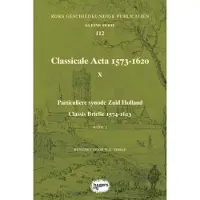 SIDESTONE PRESS Classicale Acta 1573-1620 X (Paperback)