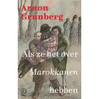 Querido Als ze het over Marokkanen hebben (Hardback)