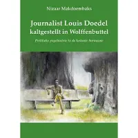 Uitgeverij Elikser Journalist Louis Doedel kaltgestellt in Wolffenbuttel