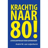 Uitgeverij Elikser Krachtig naar 80!