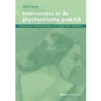 Boom uitgevers Amsterdam Interventies in de psychiatrische praktijk