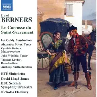OUTHERE Cynthia Buchan, John Winfield, Thomas Lawlor, Anthony Smith, RTE Sinfonietta, David Lloyd-Jones, BBC Scottish Symphony Orchestra, Nicholas Cleobury - Lord Berners: Le Carrosse Du Saint-Sacrement (CD)
