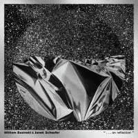 Konkurrent William Basinski & Janek Schaefer - ...On Reflection (LP)