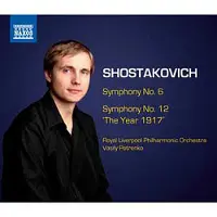 OUTHERE Royal Liverpool Philharmonic Orchestra, Vasily Petrenko - Shostakovich: Symphony No. 6 | Symphony No. 12 'The Year 1917' (CD)