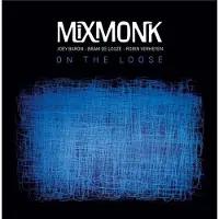 OUTHERE MiXMONK, Joey Baron, Bram De Looze, Robin Verheyen - On The Loose (CD)