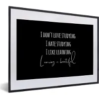 PosterMonkey Fotolijst incl. Poster - Quote - Studeren - Liefde - 40x30 cm - Posterlijst