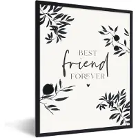 PosterMonkey Fotolijst incl. Poster - Besties - Spreuken - BFF - Quotes - Best friend forever - 60x80 cm - Posterlijst