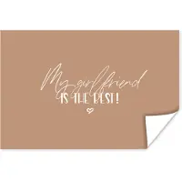PosterMonkey Poster Vriendin - Quotes - Relatie - Spreuken - My girlfriend is the best! - 90x60 cm