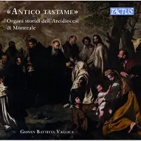 OUTHERE Giovan Battista Vaglica - Antico Tastame - Historical Organs Of The Archdioc (CD)