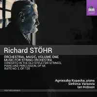 OUTHERE Agnieszka Kopacka, Sinfonia Varsovia, Ian Hobson - Stöhr: Orchestral Music, Vol. 1 - Music For String Orchestra (CD)